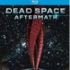 Dead Space: Aftermath
